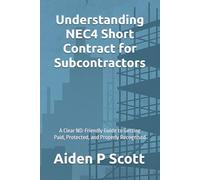 Understanding NEC4 Short Contract for Subcontractors: A Clear ND-Friendly Guide to Getting Paid, Protected, and Properly Recognised