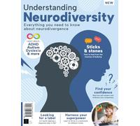 Understanding Neurodiversity: The Ultimate Neurodiversity Book: Including Everything You Need to Know About Neurodivergence. A Practical Guide to Autism, ADHD, Dyslexia & More