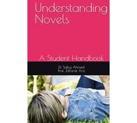 Understanding Novels: A Student Handbook