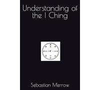 Understanding of the I Ching