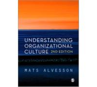 Understanding Organizational Culture (Second Edition)