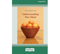 Understanding Our Mind (16pt Large Print Edition)