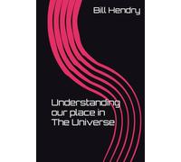Understanding our place in The Universe
