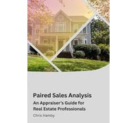 Understanding Paired Sales Analysis: An Appraiser's Guide for Real Estate Professionals