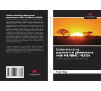 Understanding Paranormal Phenomena With Meinrad Hebga