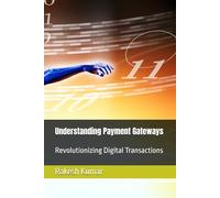 Understanding Payment Gateways: Revolutionizing Digital Transactions