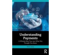Understanding Payments: A Whistle-Stop Tour into What You Thought You Knew NEUF