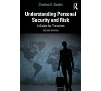 Understanding Personal Security and Risk A Guide for Travelers - Charles E. Goslin - Routledge - ebook (ePub) - Livre