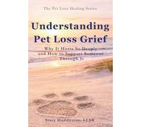Understanding Pet Loss Grief: Why It Hurts So Deeply and How to Support Someone Through It