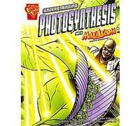 Understanding Photosynthesis With Max Axiom, Super Scientist, Graphic Science Liam O'Donnell (Auteur)