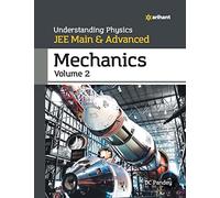Understanding Physics for JEE Main and Advanced Mechanics Part 2