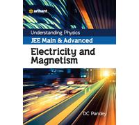 Understanding Physics Jee Main And Advanced Electricity And Magnetism 2023-24