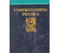 Understanding Physics, Undergraduate Texts in Contemporary Physics Harvard Project Physics, David Cassidy, F. James Rutherford, Gerald James Holton (Auteur)