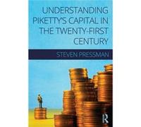 Understanding Piketty'S Capital In The Twenty-First Century (Paperback) Professor Steven Pressman, (Auteur)