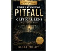Understanding Pitfall Through a Critical Lens: An Independent Analysis of Survival Horror, Human Endurance, Fear, and Modern Thriller Storytelling