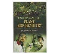 Understanding Plant Biochemistry