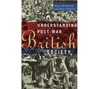 Understanding PostWar British Society by Peter Catterall James Obelkevich (Auteur)
