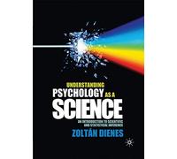 Comprendre la psychologie comme science : Introduction à l'inférence scientifique et statistique