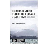 Understanding Public Diplomacy In East Asia