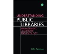 Understanding Public Libraries - John Pateman - Facet Publishing - Livre en Anglais - Hardback John PatemanJohn Pateman (Auteur)