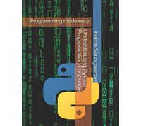 Understanding Python Programming Language: Programming Made Easy