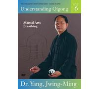 Understanding Qigong: Volume Six - Martial Arts Qigong Breathing