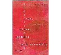 Understanding Race, Class, Gender, and Sexuality Lynn Weber (Auteur)