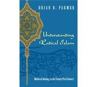 Understanding Radical Islam by Brian R. Farmer Brian R. Farmer (Auteur)