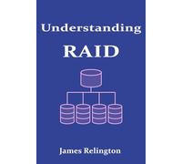 Understanding RAID: Data Protection and Performance in Storage Systems