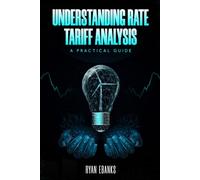 Understanding Rate Tariff Analysis: A Practical Guide