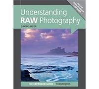 Understanding RAW Photography by D Taylor David Taylor, (Auteur)