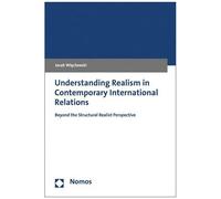 Understanding Realism In Contemporary International Relations