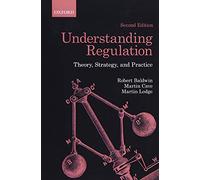 Understanding Regulation: Theory, Strategy, and Practice