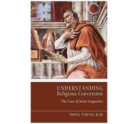 Understanding Religious Conversion