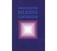 Understanding Religious Conversion