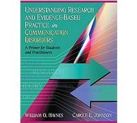 Understanding Research and Evidence-Based Practice in Communication Disorders Carole E. Johnson, William O. Haynes (Auteur)