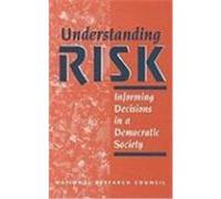 Understanding Risk: Informing Decisions in a Democratic Society Committee on Risk Characterization, National Research Council (Auteur)