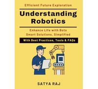 Understanding Robotics: How Robots Transform Work & Life | AI Robotics Technology | Transformative Robotics Insights | Robotics at Home Solutions | Robotics Industry Innovations