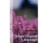 Understanding Second Language Acquisition