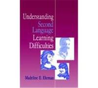 Understanding Second Language Learning Difficulties Madeline E. Ehrman (Auteur)