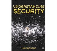 Understanding Security - Bourne Mike School of Politics International Studie Belfast - Bloomsbury Publishing PLC - Livre en Anglais - Paperback Bourne Mike School of Politics International Studie Belf