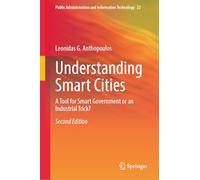 Understanding Smart Cities: A Tool for Smart Government or an Industrial Trick?
