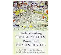 Understanding Social Action, Promoting Human Rights