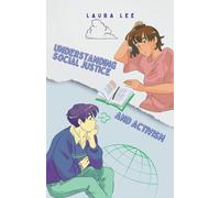 Understanding Social Justice And Activism