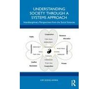Understanding Society Through A Systems Approach