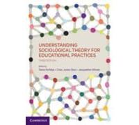 Understanding Sociological Theory For Educational Practices