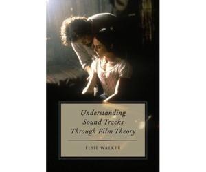 Understanding Sound Tracks Through Film Theory