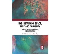 Understanding Space, Time And Causality