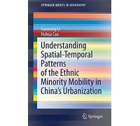 Understanding Spatial-Temporal Patterns Of The Ethnic Minority Mobility In China's Urbanization