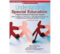 Understanding Special Education: A Helpful Handbook For Classroom Teachers
